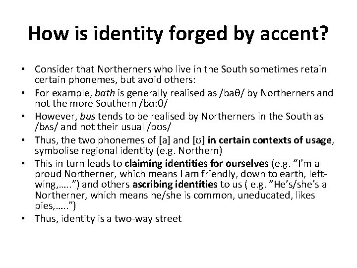How does accent change our identity Can it