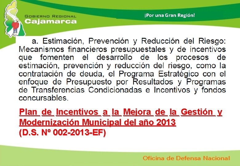 ¡Por una Gran Región! Plan de Incentivos a la Mejora de la Gestión y