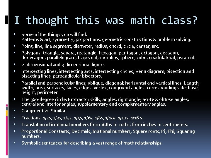 I thought this was math class? Some of the things you will find. Patterns