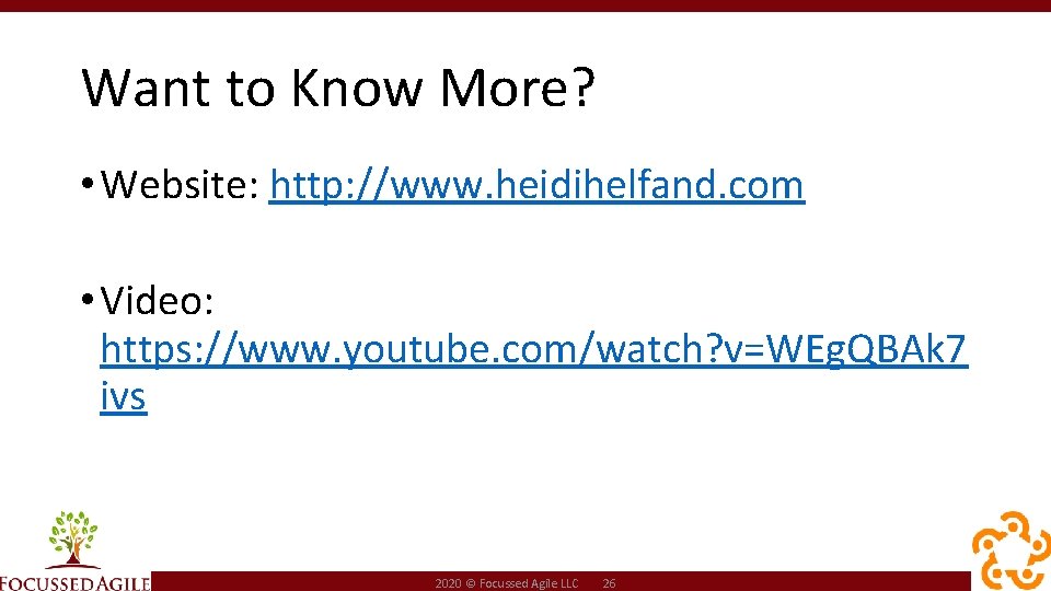 Want to Know More? • Website: http: //www. heidihelfand. com • Video: https: //www.