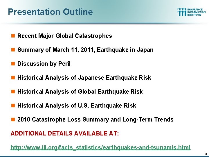 Presentation Outline n Recent Major Global Catastrophes n Summary of March 11, 2011, Earthquake
