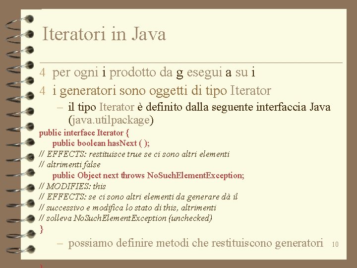 Iteratori in Java 4 per ogni i prodotto da g esegui a su i