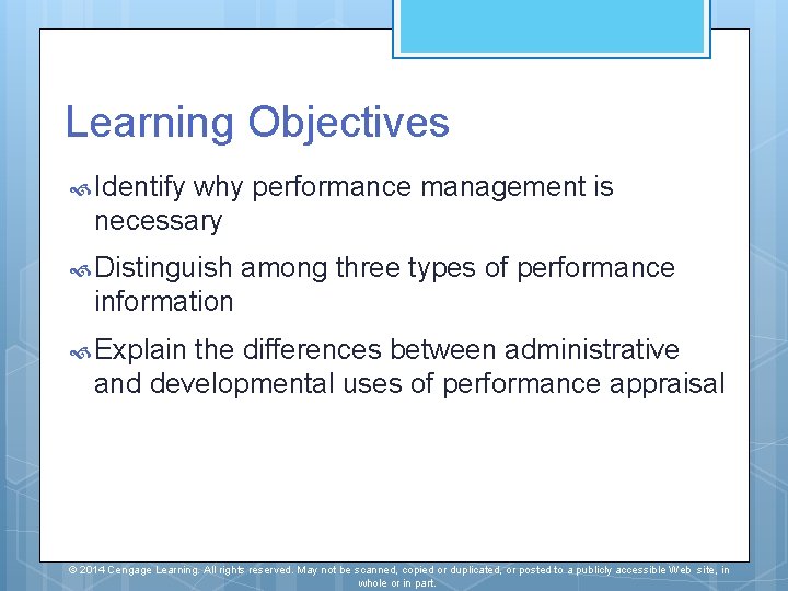 Learning Objectives Identify why performance management is necessary Distinguish among three types of performance