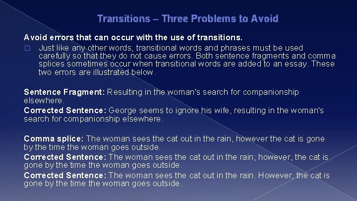 Transitions – Three Problems to Avoid errors that can occur with the use of