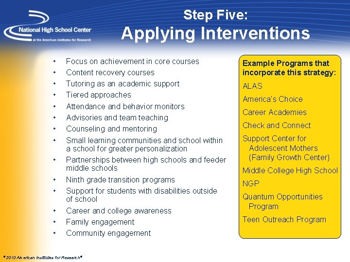 Step Five: Applying Interventions • • • • © 2010 Focus on achievement in