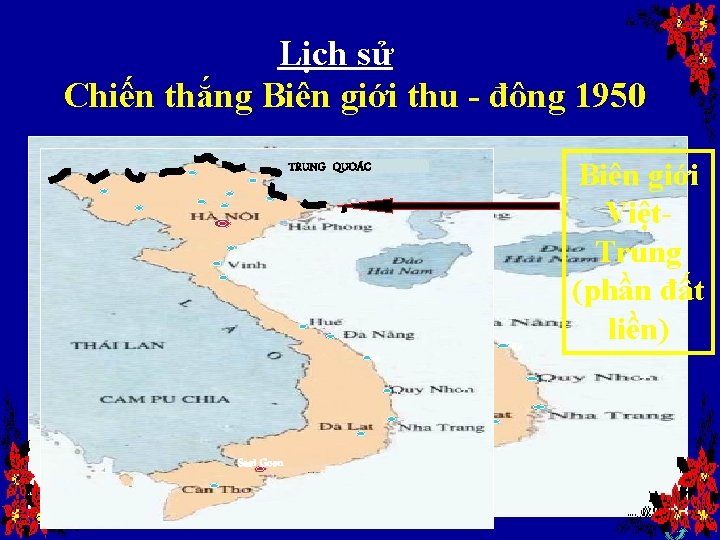 Lịch sử Chiến thắng Biên giới thu - đông 1950 TRUNG QUOÁC Saøi Goøn