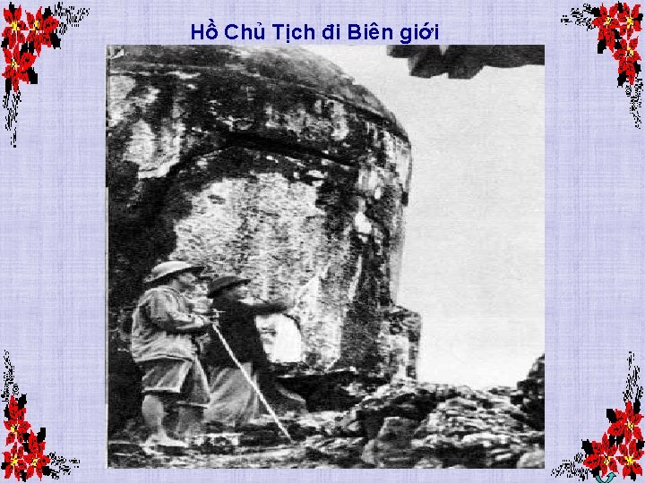 Hồ Chủ Tịch đi Biên giới 