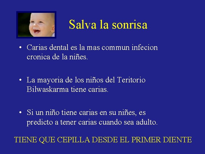Salva la sonrisa • Carias dental es la mas commun infecion cronica de la Salva la sonrisa • Carias dental es la mas commun infecion cronica de la