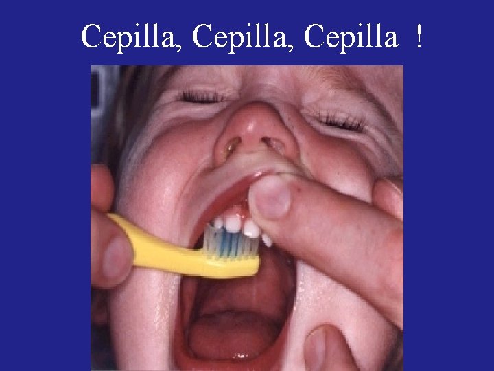 Cepilla, Cepilla ! Cepilla, Cepilla !