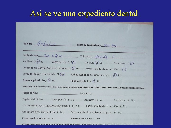 Asi se ve una expediente dental Asi se ve una expediente dental