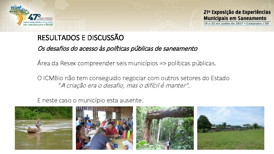 RESULTADOS E DISCUSSÃO Os desafios do acesso às políticas públicas de saneamento Área da