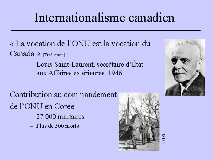 Internationalisme canadien « La vocation de l’ONU est la vocation du Canada » [Traduction]