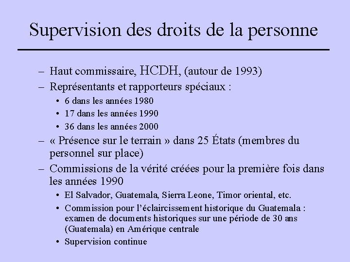 Supervision des droits de la personne – Haut commissaire, HCDH, (autour de 1993) –