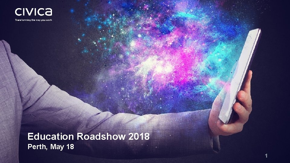 Education Roadshow 2018 Perth, May 18 1 