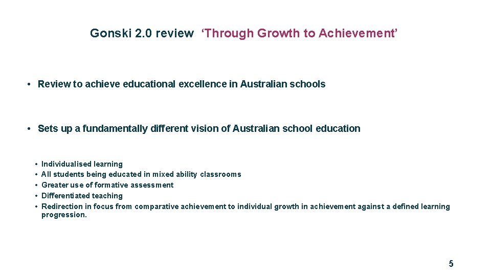 Gonski 2. 0 review ‘Through Growth to Achievement’ • Review to achieve educational excellence