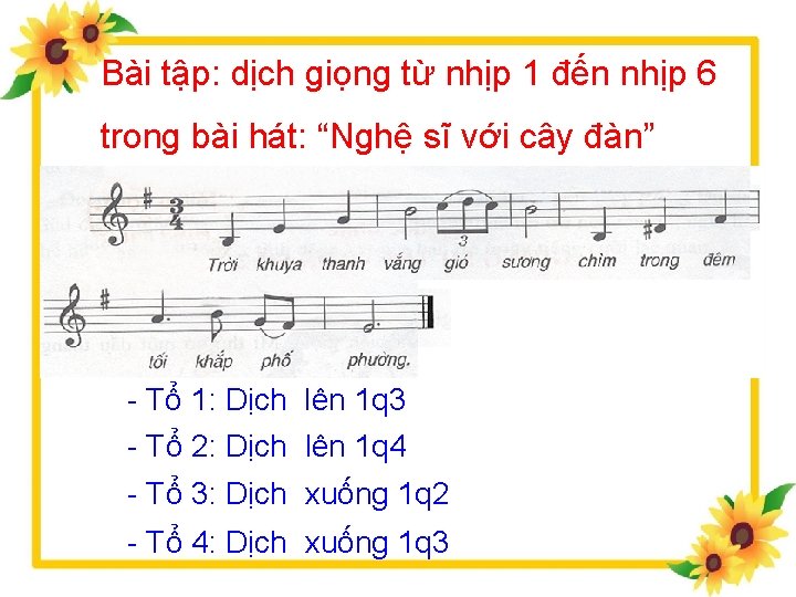 Bài tập: dịch giọng từ nhịp 1 đến nhịp 6 trong bài hát: “Nghệ