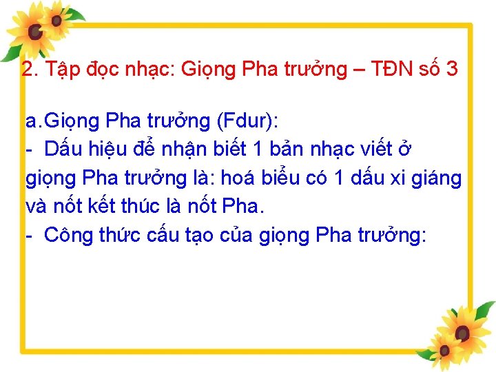 2. Tập đọc nhạc: Giọng Pha trưởng – TĐN số 3 a. Giọng Pha