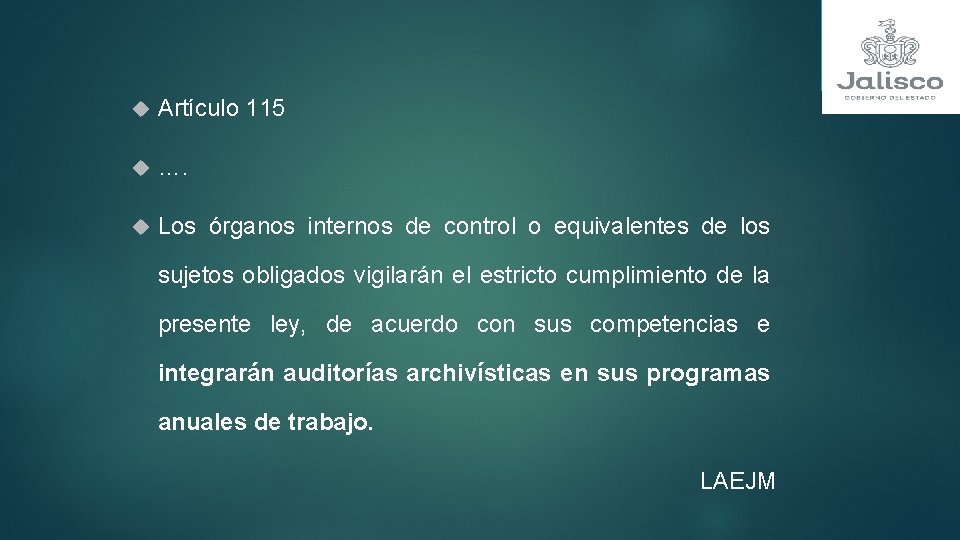  Artículo 115 …. Los órganos internos de control o equivalentes de los sujetos