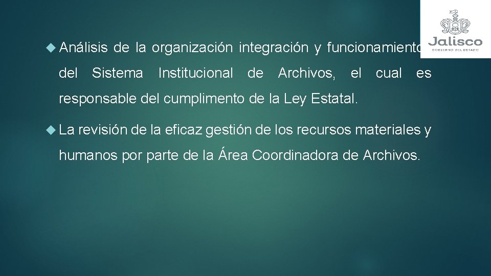  Análisis de la organización integración y funcionamientos del Sistema Institucional de Archivos, el