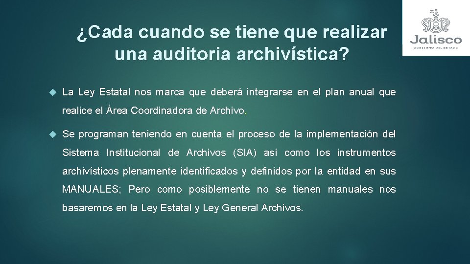 ¿Cada cuando se tiene que realizar una auditoria archivística? La Ley Estatal nos marca