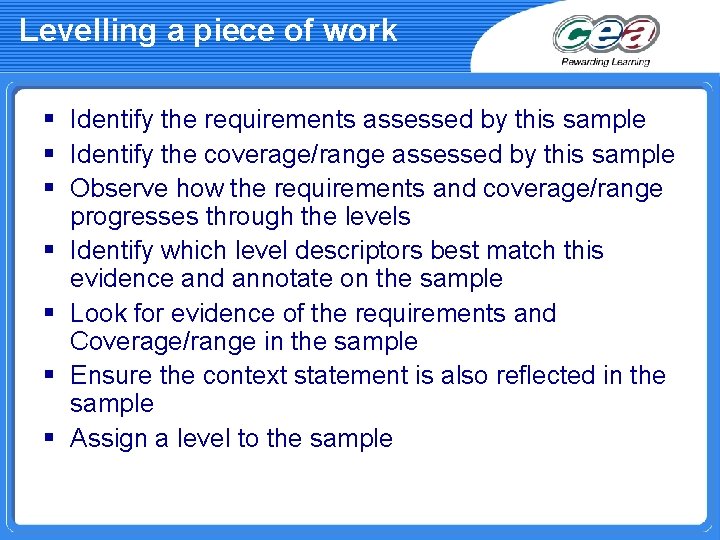 Levelling a piece of work § Identify the requirements assessed by this sample §