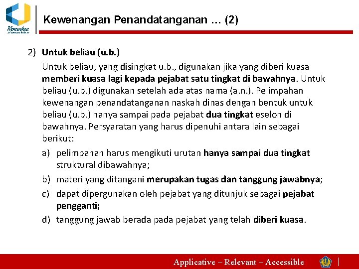 Kewenangan Penandatanganan … (2) 2) Untuk beliau (u. b. ) Untuk beliau, yang disingkat