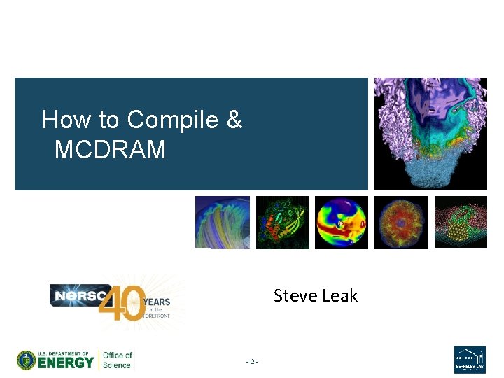 How to Compile & MCDRAM Steve Leak - 2 - 
