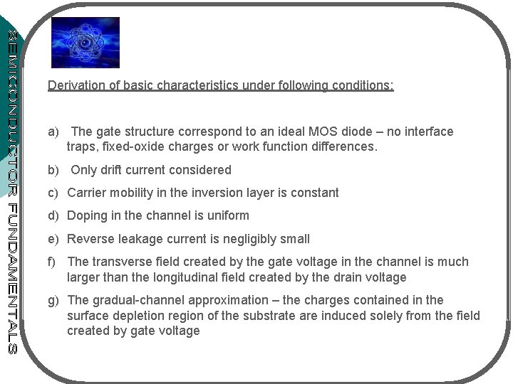 Derivation of basic characteristics under following conditions: a) The gate structure correspond to an