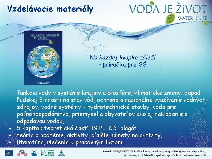 Vzdelávacie materiály Na každej kvapke záleží – príručka pre SŠ - funkcia vody v