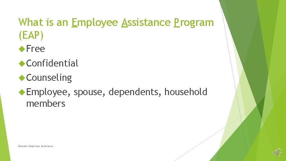 What is an Employee Assistance Program (EAP) Free Confidential Counseling Employee, members Help. Net