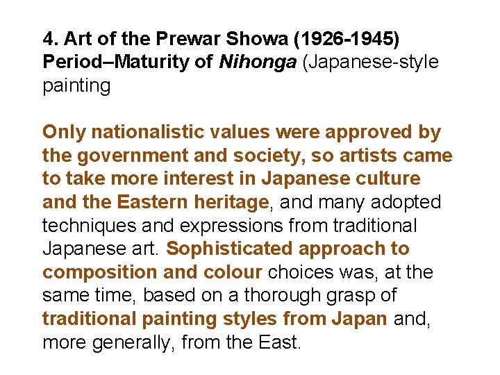 4. Art of the Prewar Showa (1926 -1945) Period–Maturity of Nihonga (Japanese-style painting Only 4. Art of the Prewar Showa (1926 -1945) Period–Maturity of Nihonga (Japanese-style painting Only