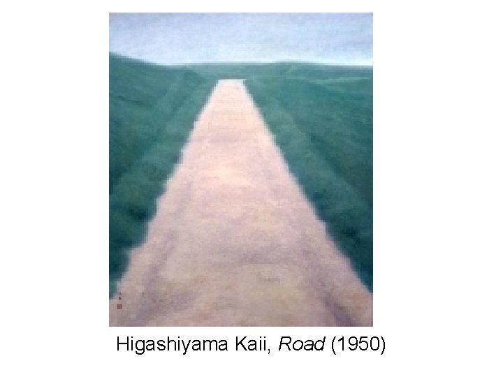 Higashiyama Kaii, Road (1950) Higashiyama Kaii, Road (1950)