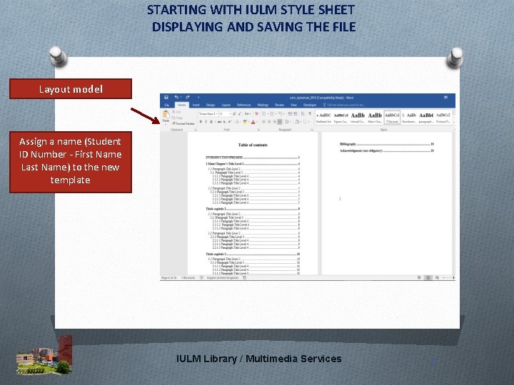 STARTING WITH IULM STYLE SHEET DISPLAYING AND SAVING THE FILE Layout model Assign a