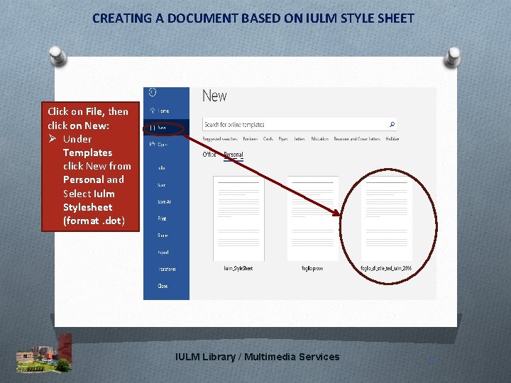 CREATING A DOCUMENT BASED ON IULM STYLE SHEET Click on File, then click on