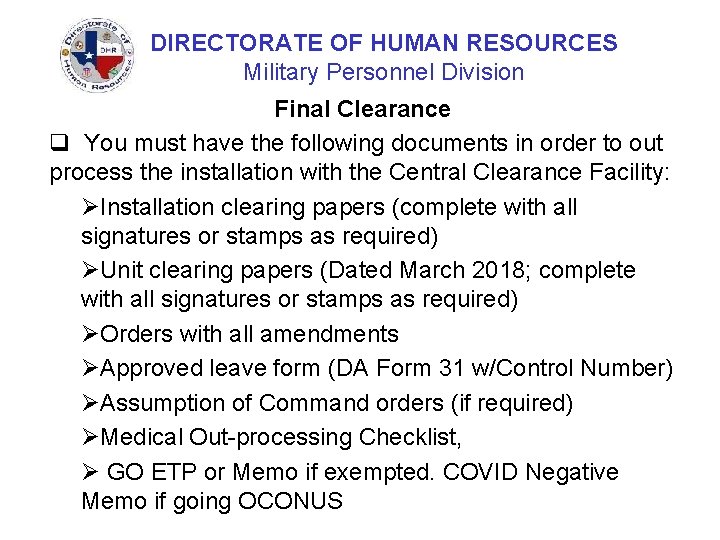 DIRECTORATE OF HUMAN RESOURCES Military Personnel Division Final Clearance q You must have the