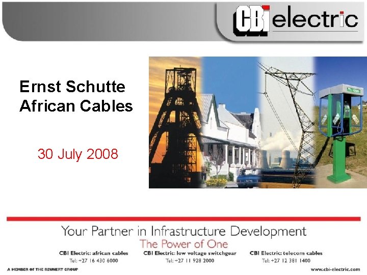 Ernst Schutte African Cables 30 July 2008 