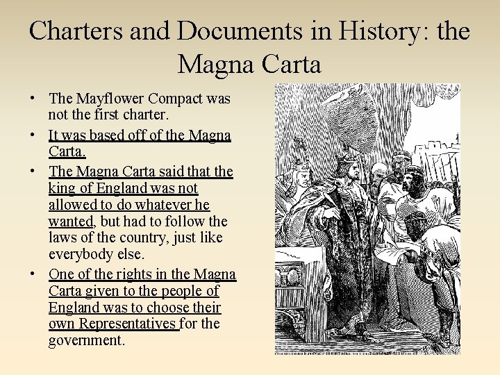 Charters and Documents in History: the Magna Carta • The Mayflower Compact was not Charters and Documents in History: the Magna Carta • The Mayflower Compact was not