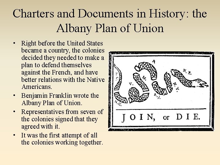 Charters and Documents in History: the Albany Plan of Union • Right before the Charters and Documents in History: the Albany Plan of Union • Right before the