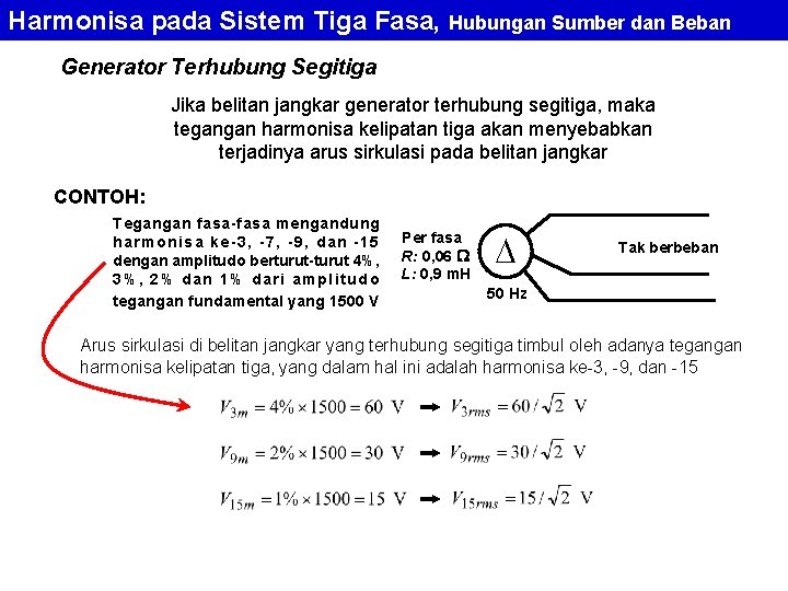 Harmonisa pada Sistem Tiga Fasa, Hubungan Sumber dan Beban Generator Terhubung Segitiga Jika belitan