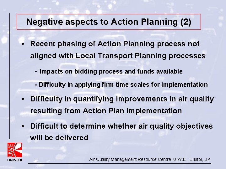 Negative aspects to Action Planning (2) • Recent phasing of Action Planning process not