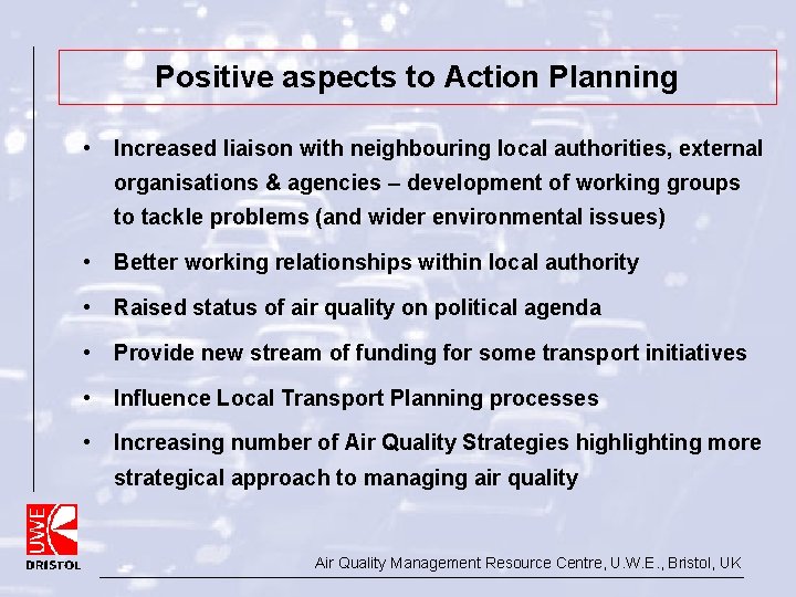 Positive aspects to Action Planning • Increased liaison with neighbouring local authorities, external organisations