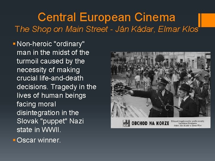 Central European Cinema The Shop on Main Street - Ján Kádar, Elmar Klos §