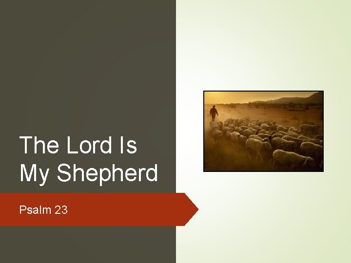 The Lord Is My Shepherd Psalm 23 