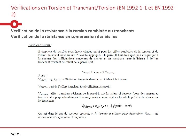 Vérifications en Torsion et Tranchant/Torsion (EN 1992 -1 -1 et EN 19922) Vérification de