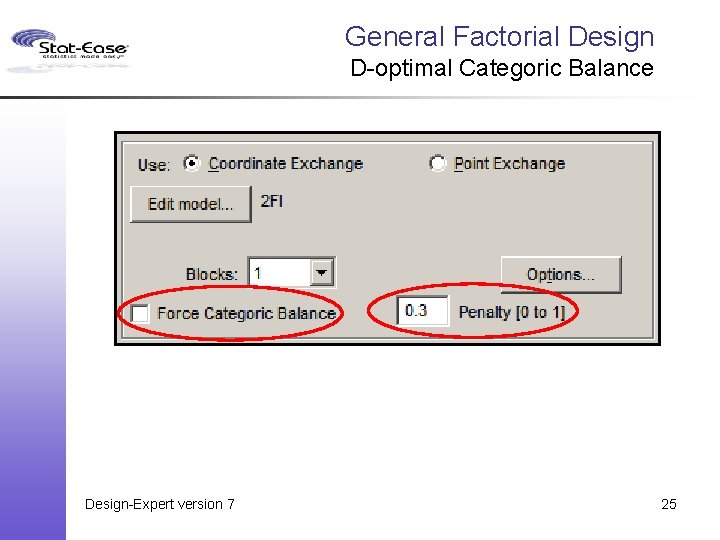 General Factorial Design D-optimal Categoric Balance Design-Expert version 7 25 