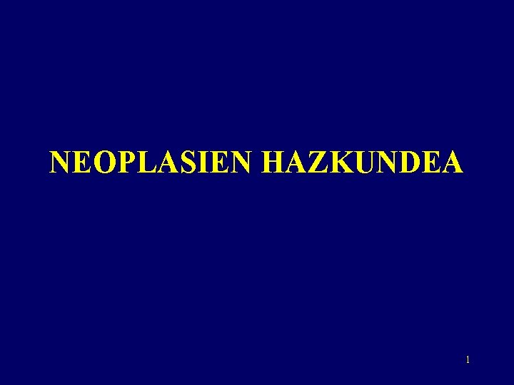 NEOPLASIEN HAZKUNDEA 1 