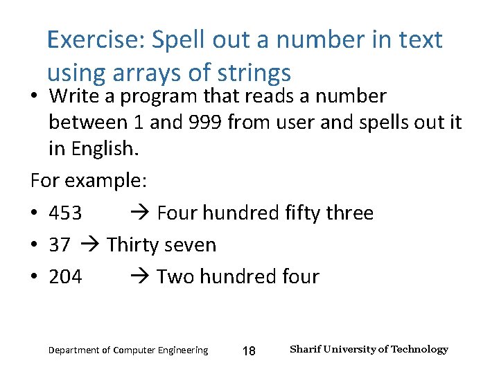 Input and Output – Lecture 4 Exercise: Spell out a number in text using