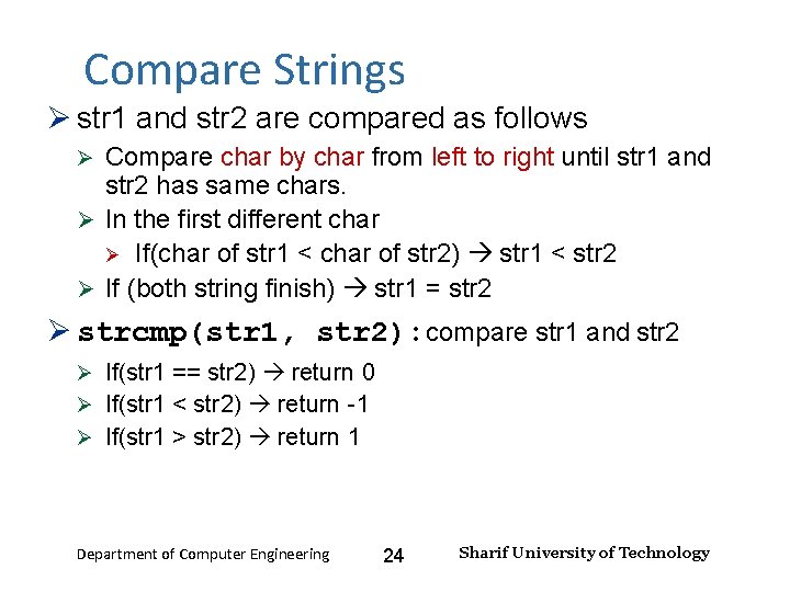 Input and Output – Lecture 4 Compare Strings str 1 and str 2 are