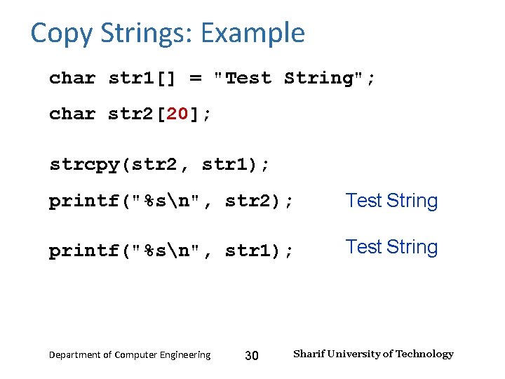 Copy Strings: Example Input and Output – Lecture 4 char str 1[] = "Test