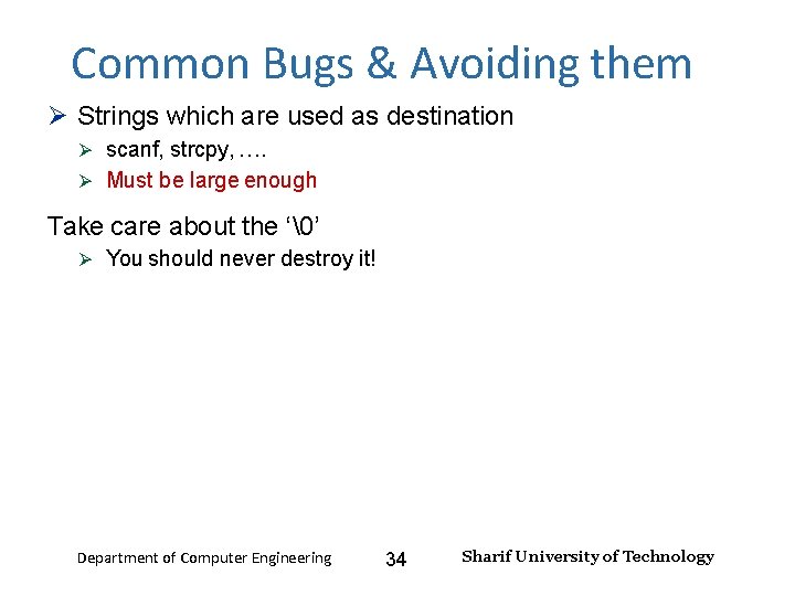 Input and Output – Lecture 4 Common Bugs & Avoiding them Strings which are
